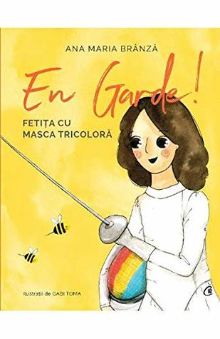 En garde. Fetita cu masca tricolora (Romanian Edition)