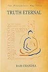 Truth Eternal by Ram Chandra Truth Eternal by Ram Chandra