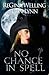 No Chance in Spell (Fate Weaver #4)
