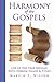 Harmony of the Gospels by Marvin T. Wilson