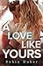 A Love Like Yours by Robin Huber