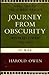 Journey from Obscurity, Wilfred Owen 1893-1918, Memoirs of th... by Harold Owen
