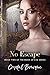 No Escape (Book of Eve Seri...
