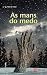 As mans do medo (INFANTIL E XUVENIL - FÓRA DE XOGO E-book Book 1365102) (Galician Edition)