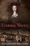 Eternal Youth by Alexander  Williams