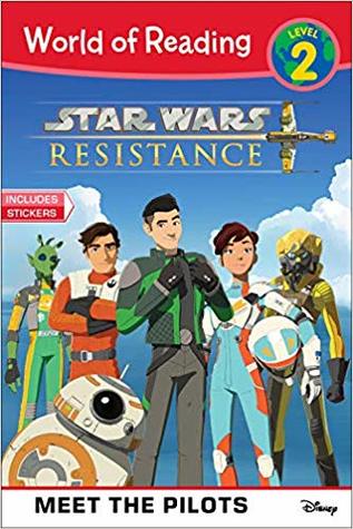 Star Wars Resistance: Meet the Pilots (Level 2) (World of Reading)