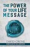 The Power of Your Life Message (Discovering Your Life Message)