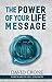 The Power of Your Life Message (Discovering Your Life Message)