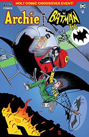 Archie Meets Batman '66 #6 (Kindle Edition)