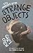 Strange Objects