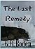 The Last Remedy