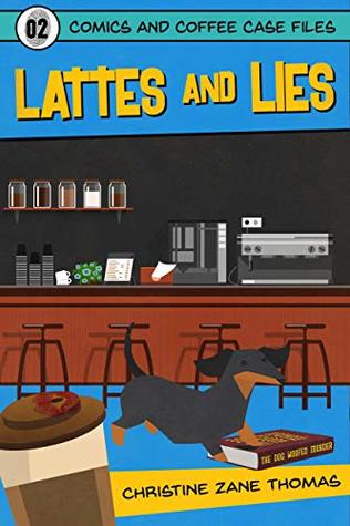 Lattes and Lies (Comics and Coffee Case Files, #2)