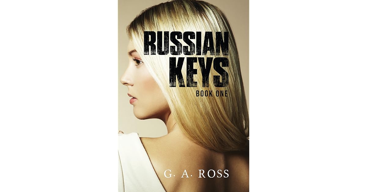Russian Keys by G.A. Ross