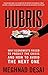 Hubris : Why Economists Failed to Predict the Crisis and How to Avoid the Next One [Paperback] Meghnad Desai