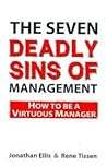 The Seven Deadly Sins of Management by Rene Tissen