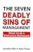 The Seven Deadly Sins of Management: The Good Manager's Handbook