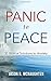 Panic to Peace: 31 Biblical...