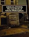 NIGGALATIONS: The...