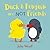 Duck & Penguin are Not Friends