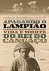 Apagando o Lampião by Frederico Pernambucano de M...