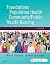 Foundations for Population Health in Community/Public Health ... by Marcia Stanhope