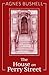 The House on Perry Street by Agnes Bushell