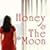 Honey & The Moon by Kamini Kusum