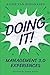 Doing It: Management 3.0 Experiences