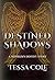 Destined Shadows (Nephilim’...