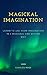 Magickal Imagination: Learn...