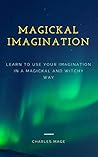 Magickal Imaginat...