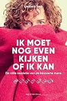 Book cover for Ik moet nog even kijken of ik kan: De stille revolutie van de introverte mens (Dutch Edition)
