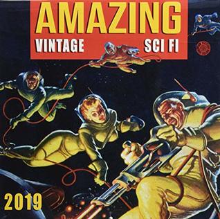 Amazing Vintage Sci-Fi 2019 Calendar (Calendar)