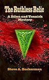 The Ruthless Relic by Steve A. Zuckerman