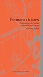 Por amor o a la fuerza: Feminización del trabajo y biopolítica del cuerpo