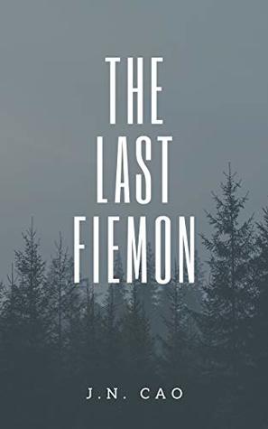 The Last Fiemon (Kindle Edition)
