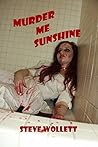 Book cover for Murder Me Sunshine
