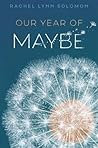 Book cover for Our Year of Maybe