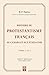 Histoire du Protestantisme français au Canada et aux Étas-Unis by Rieul P. Duclos
