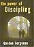 The Power of Discipling by Gordon Ferguson