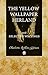 The Yellow Wallpaper Herland and Selected Writings by Charlotte Perkins Gilman The Yellow Wallpaper Herland and Selected Writings by Charlotte Perkins Gilman