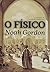 O Fisico by Noah Gordon O Fisico by Noah Gordon