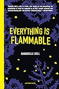 Everything is Flammable 
