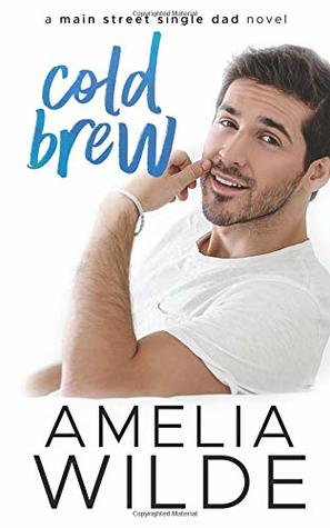 Cold Brew (Main Street Single Dads, #2)