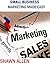 Small Business Marketing Made Easy by Shawn  Allen