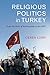 Religious Politics in Turke...