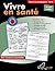 Vivre En Sante 4-6 (Health Activities)