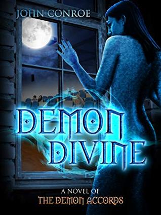 Demon Divine (The Demon Accords, #14)