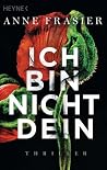 Ich bin nicht dein
