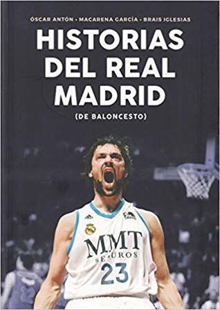 Historias del Real Madrid (de Baloncesto)